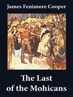 cover image of The Last of the Mohicans, the Pathfinder, and the Deerslayer